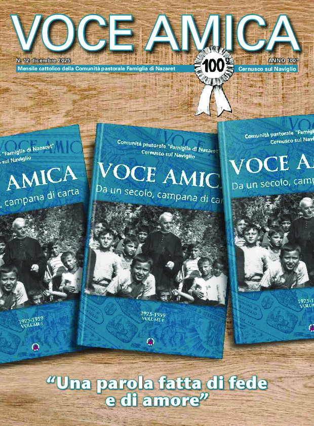 "Una parola fatta di fede e di amore" - Numero speciale del centenario con pubblicazione di una campagna di carta storica (1925-1935)